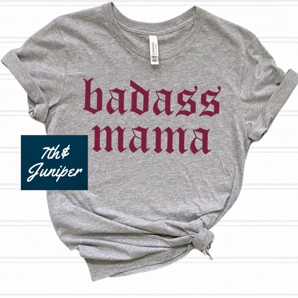 "Badass Mama" Graphic Tee *NEW* You Pick Size S-XL